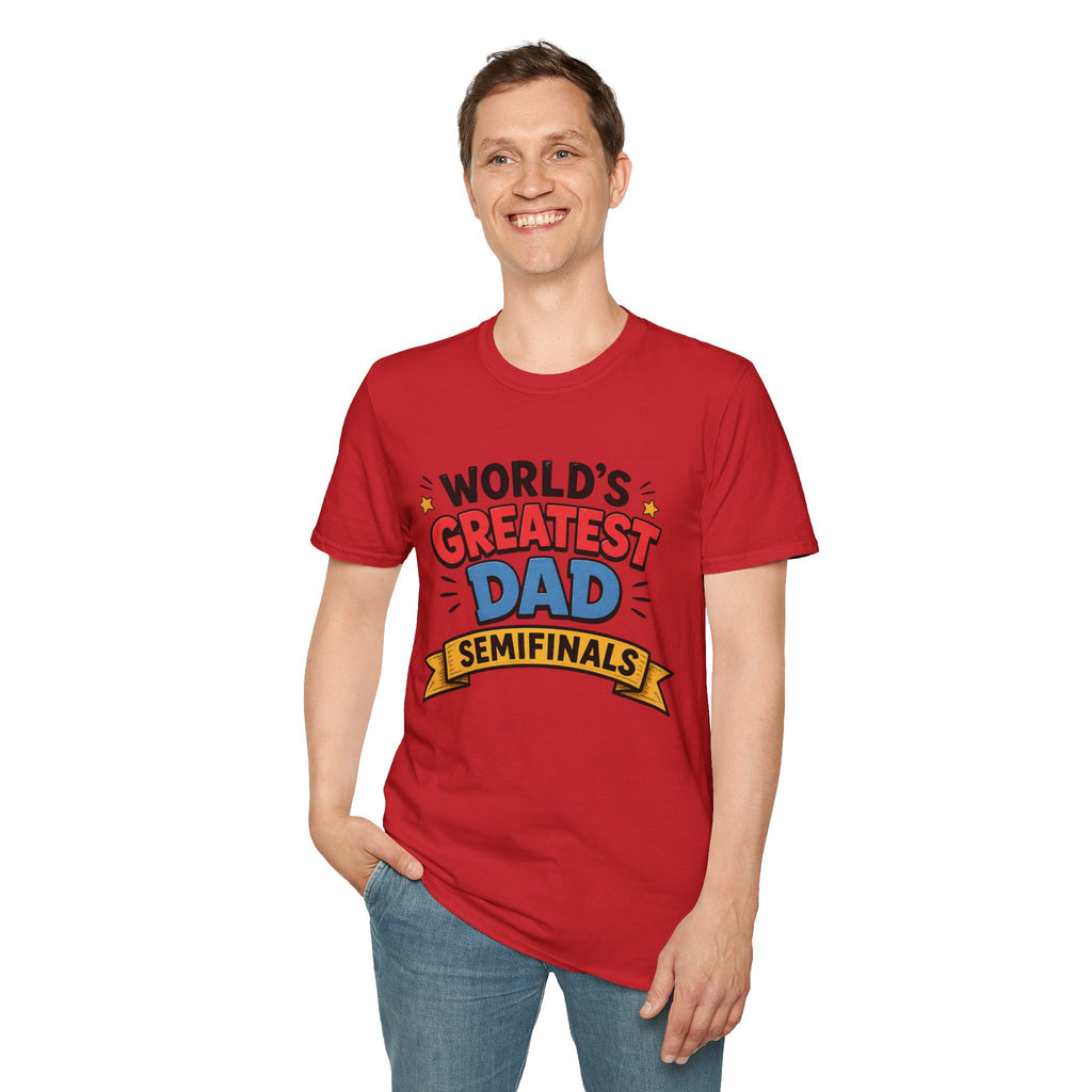 World's Greatest Dad Semifinals T-Shirt
