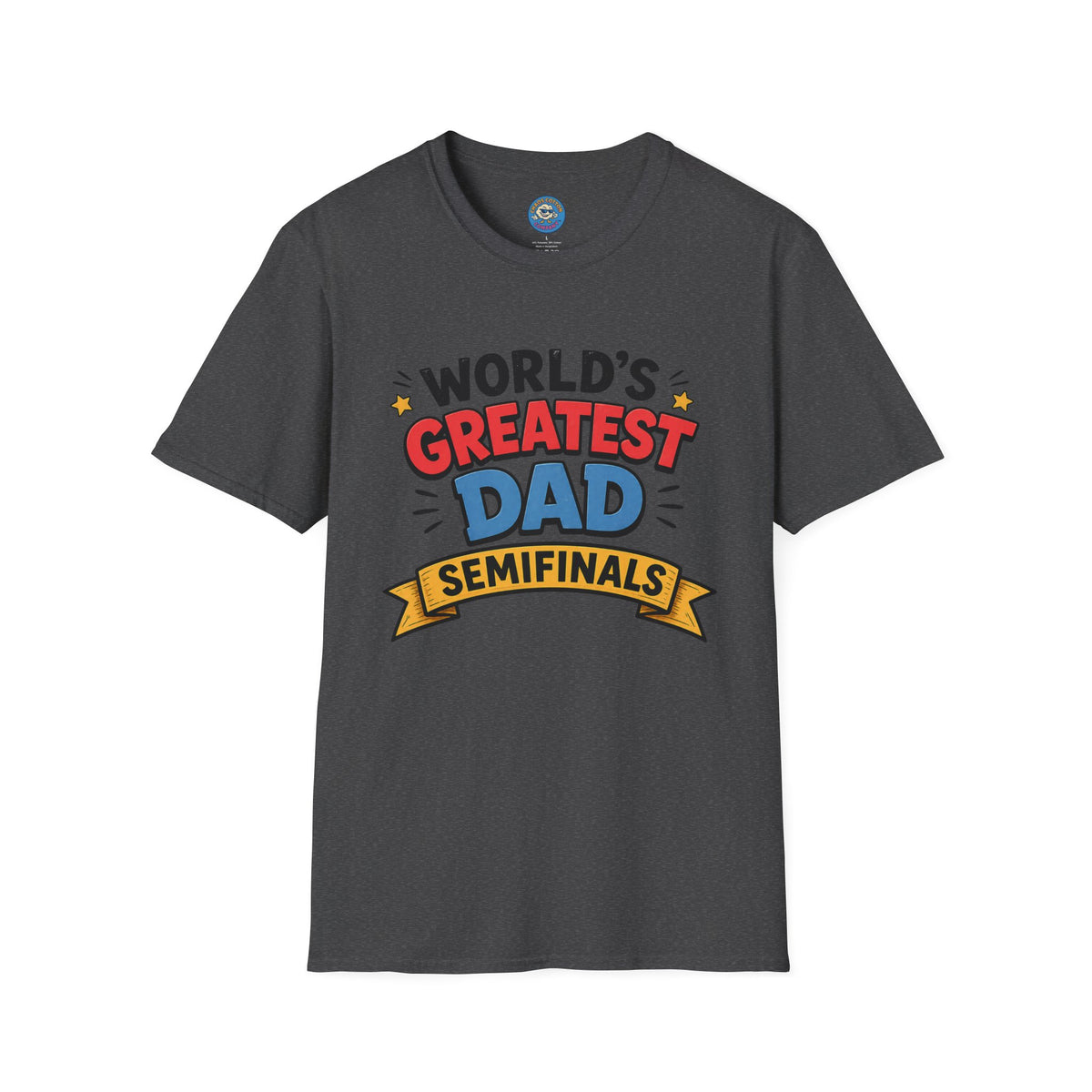 World's Greatest Dad Semifinals T-Shirt