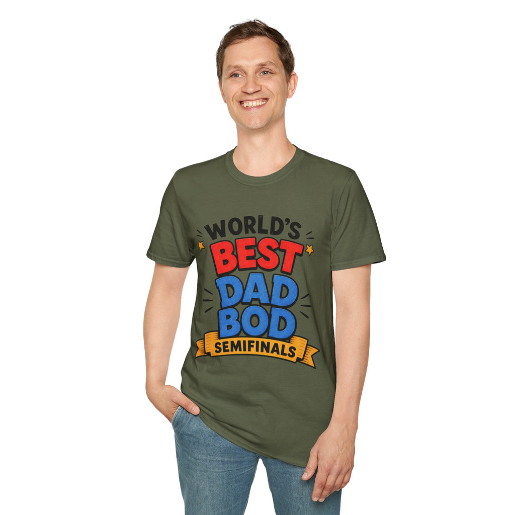 World's Best Dad Bod Semifinals T-Shirt