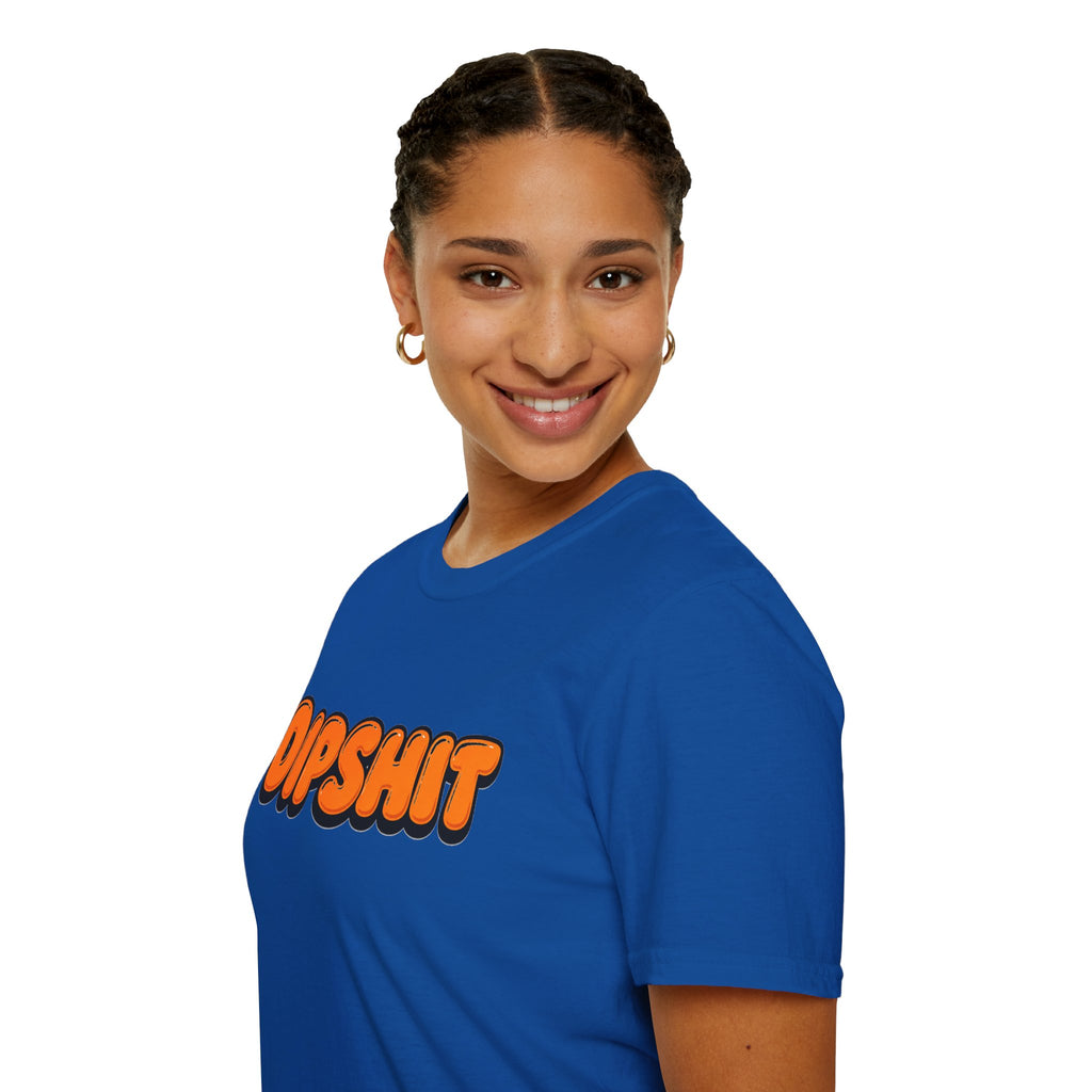 Dipshit T-Shirt