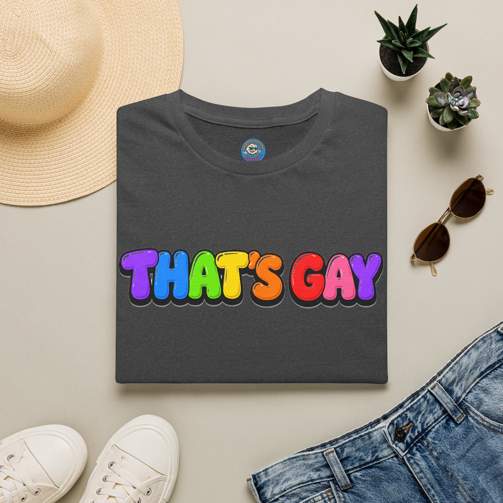 "That's Gay" T-shirt