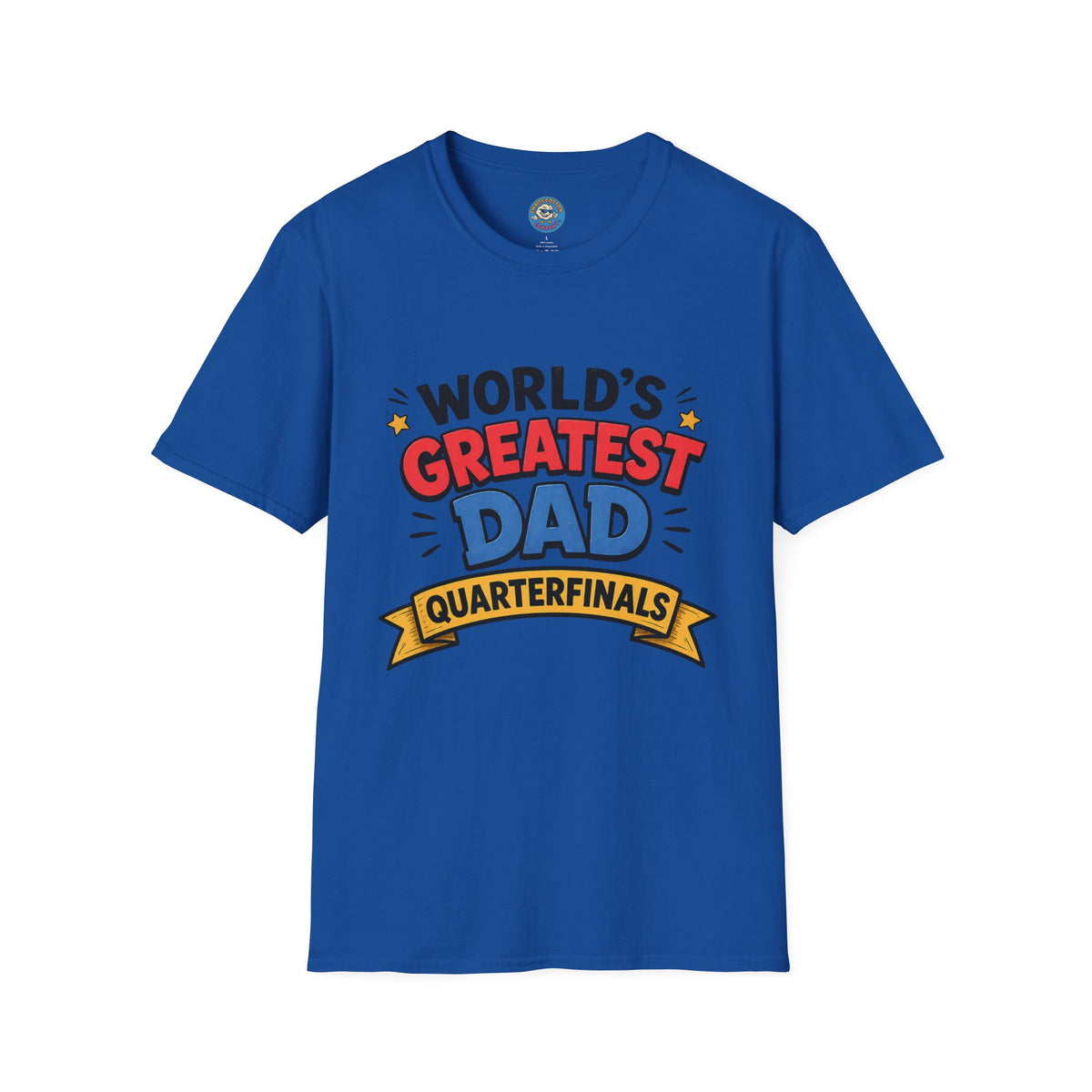 World's Greatest Dad Quarterfinals T-Shirt