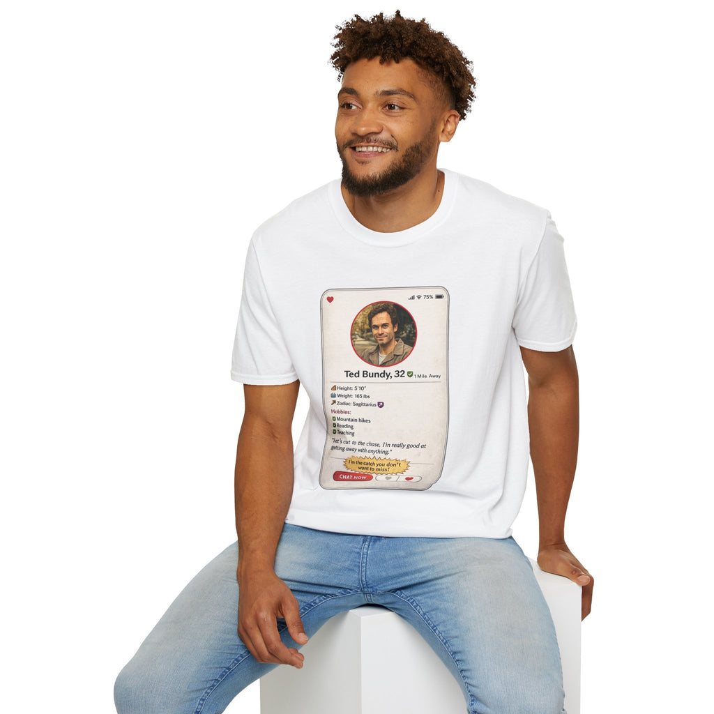 Ted Bundy Dating Profile T-Shirt