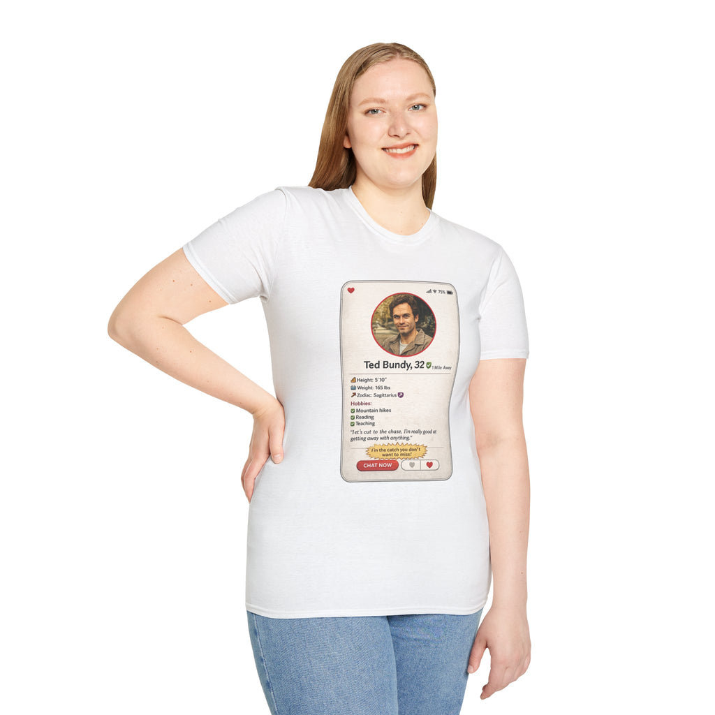 Ted Bundy Dating Profile T-Shirt