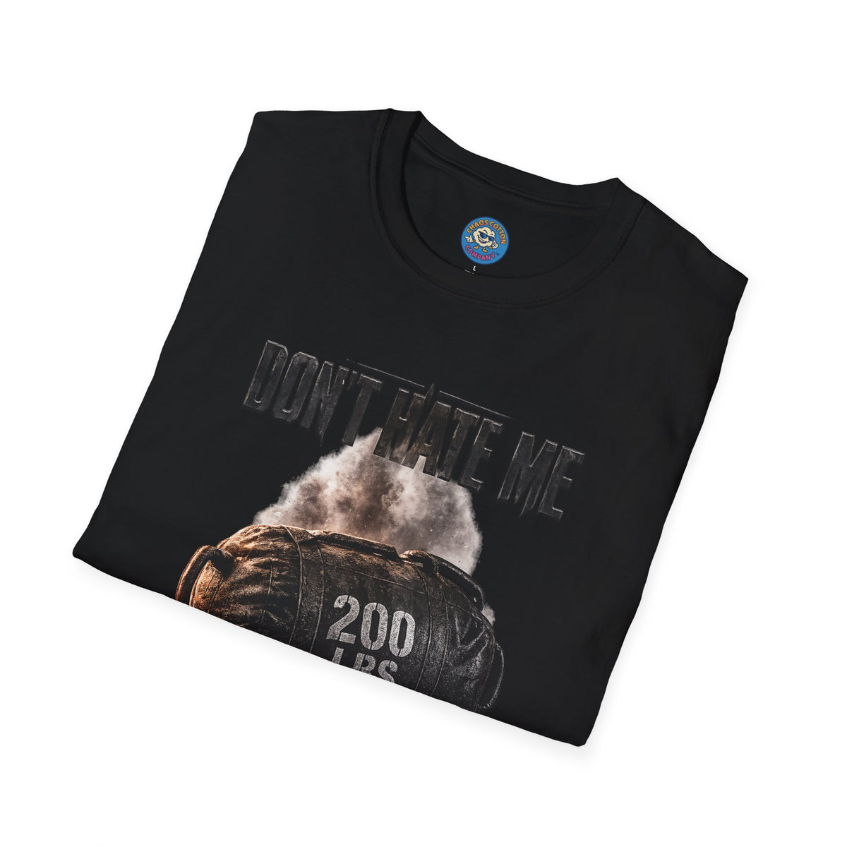 Don't Hate Me Embrace Me T-Shirt | Strongman