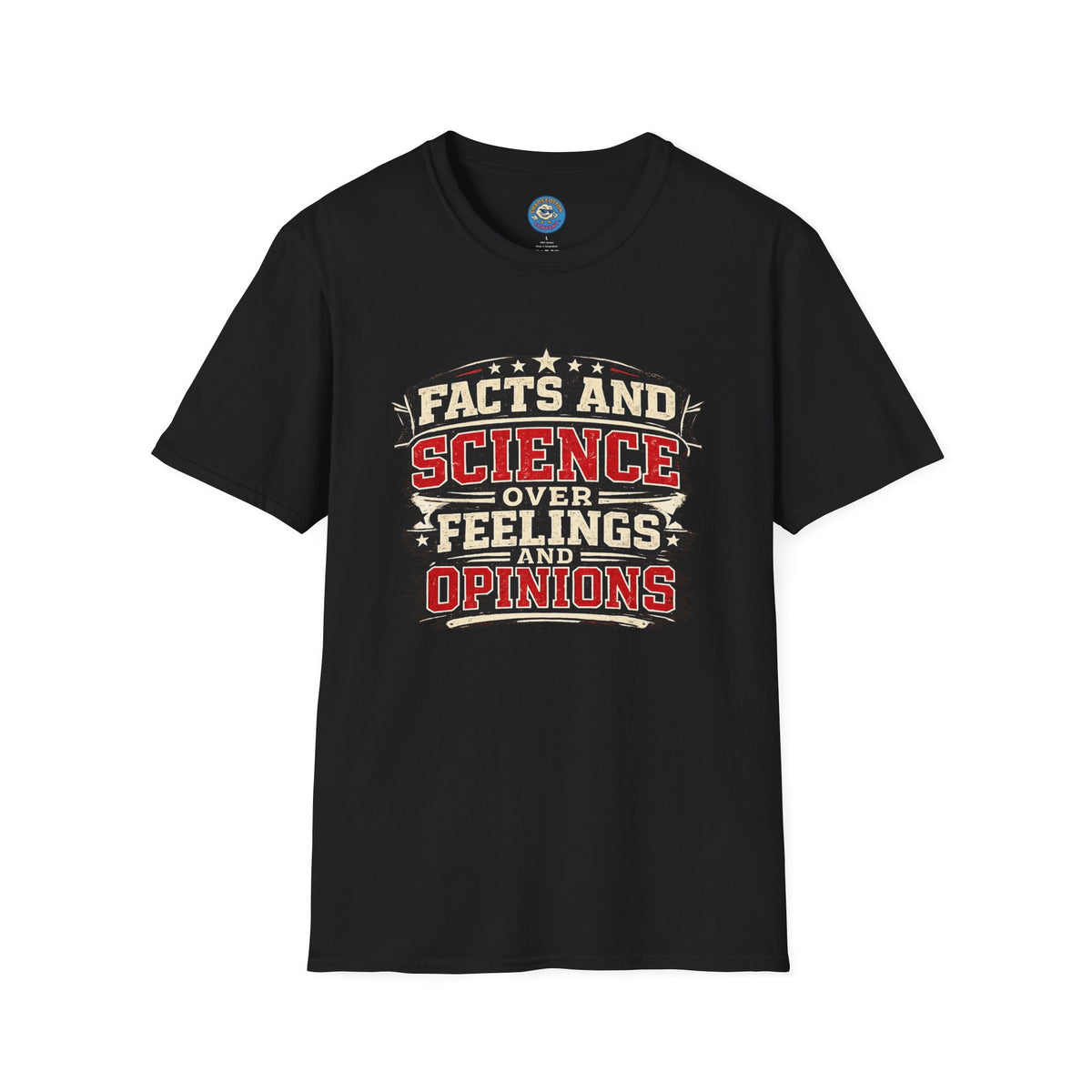 Facts Don't Care About Opinions T-Shirt