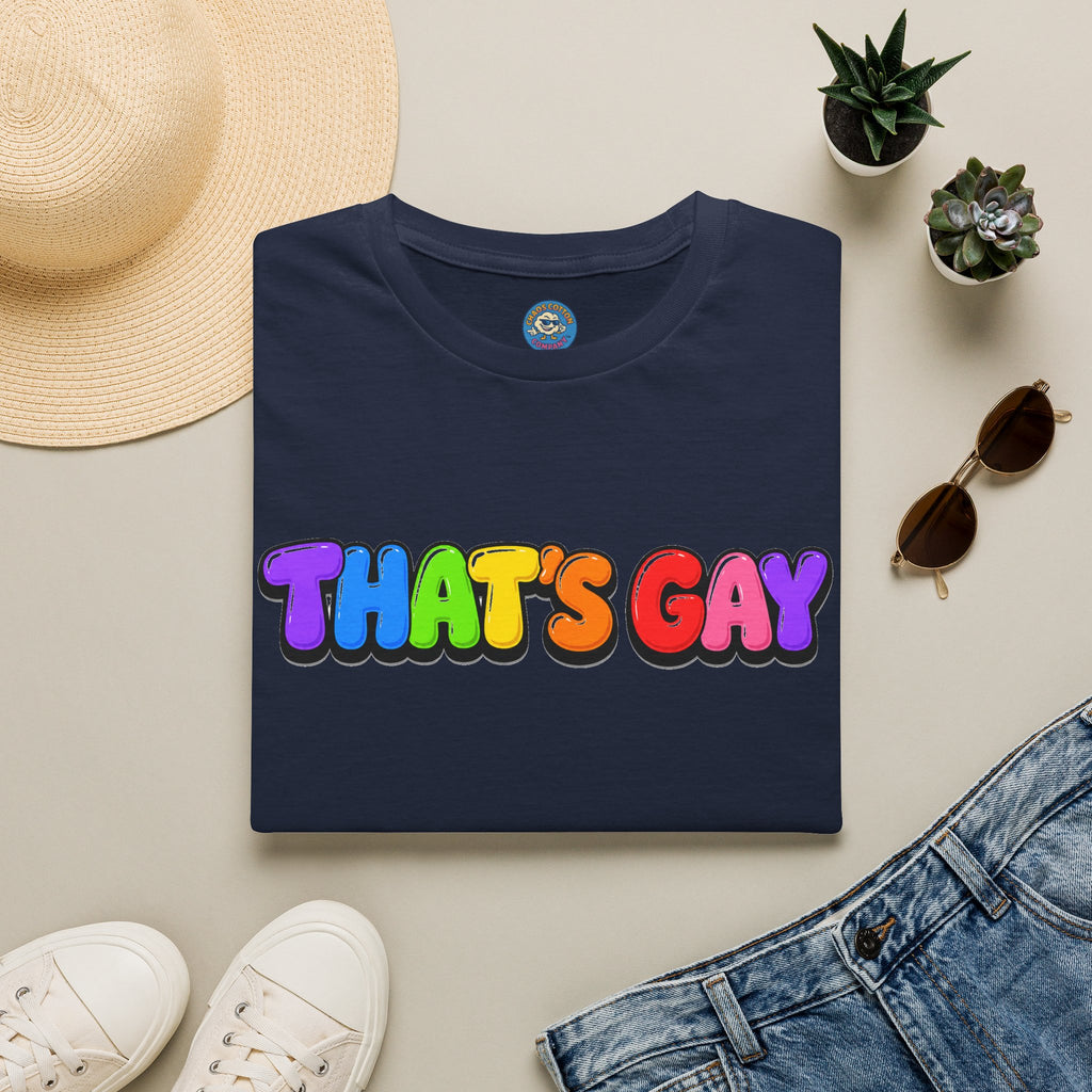 "That's Gay" T-shirt