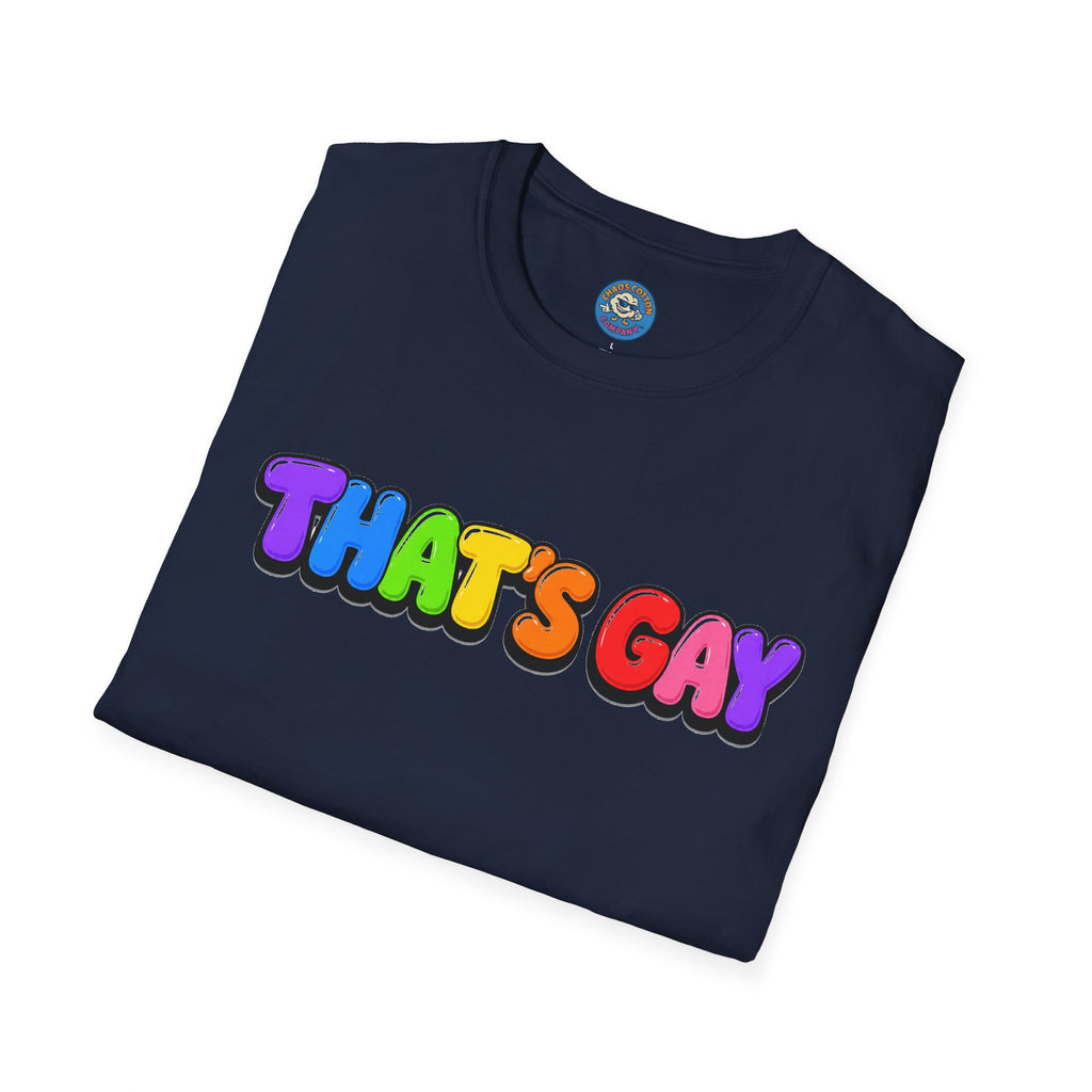 "That's Gay" T-shirt