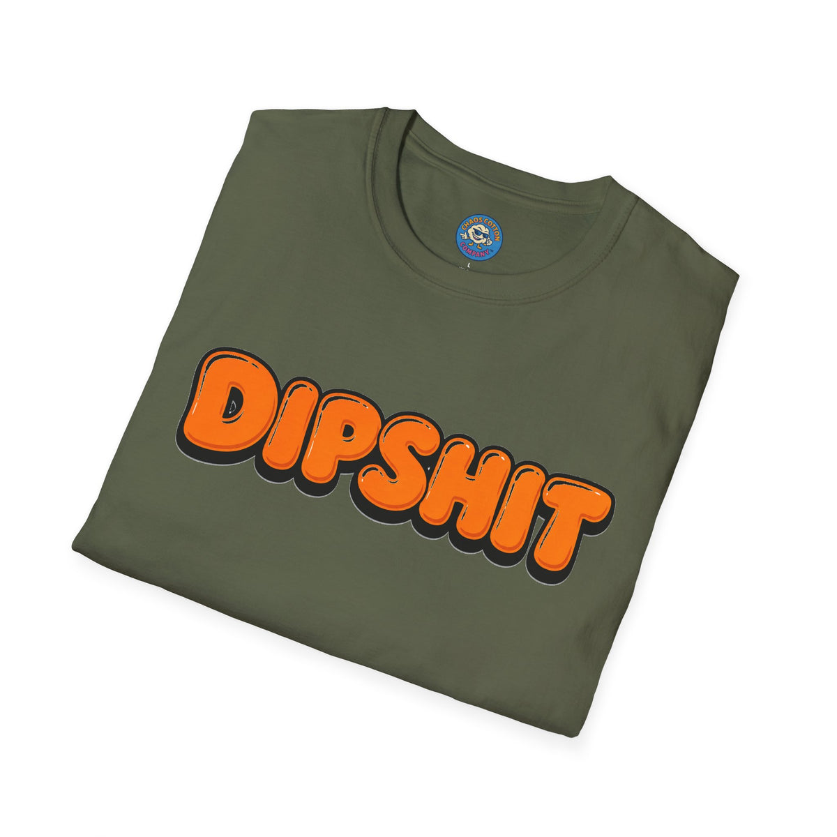 Dipshit T-Shirt