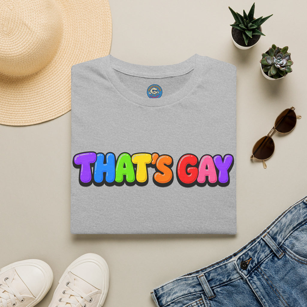 "That's Gay" T-shirt