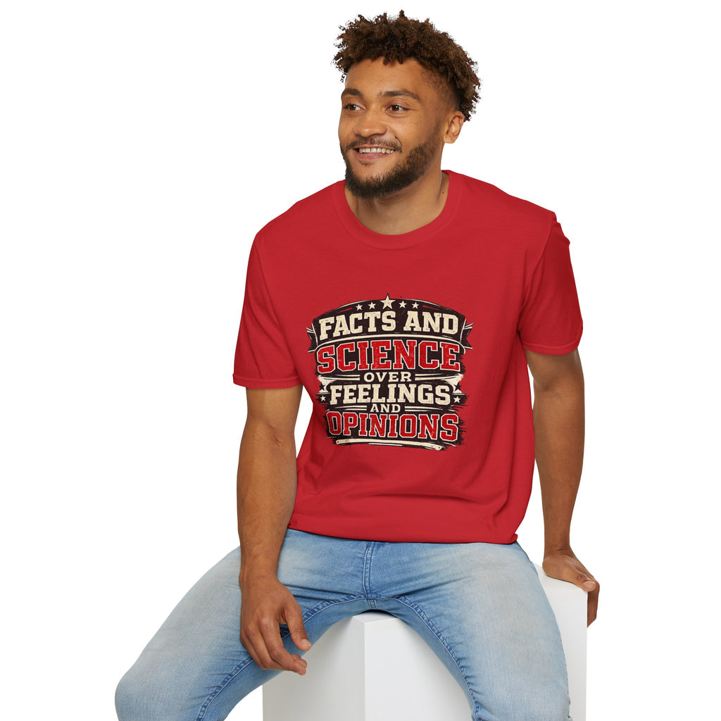 Facts Don't Care About Opinions T-Shirt