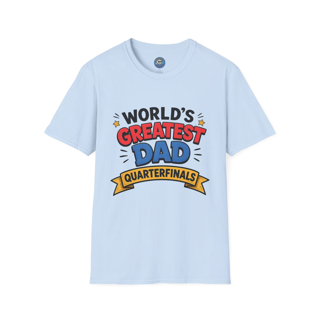 World's Greatest Dad Quarterfinals T-Shirt