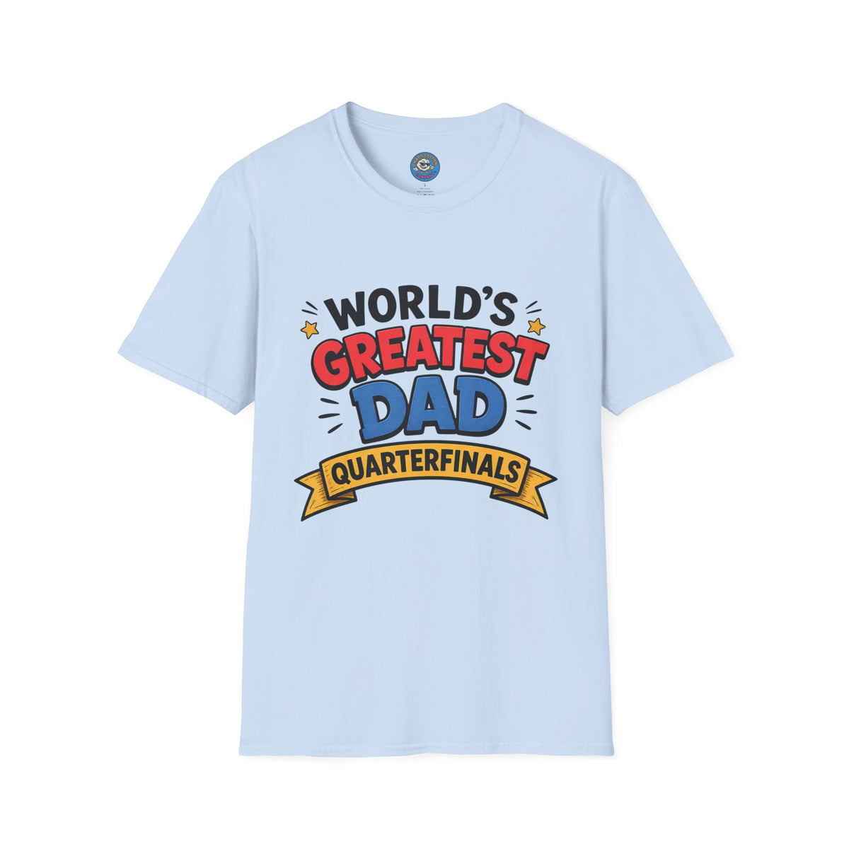 World's Greatest Dad Quarterfinals T-Shirt