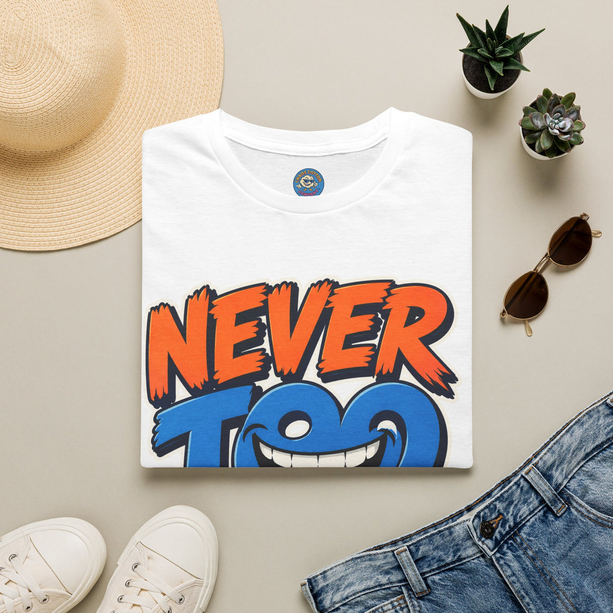 Never Too Soon T-Shirt