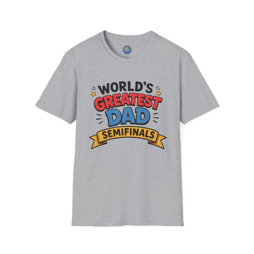World's Greatest Dad Semifinals T-Shirt