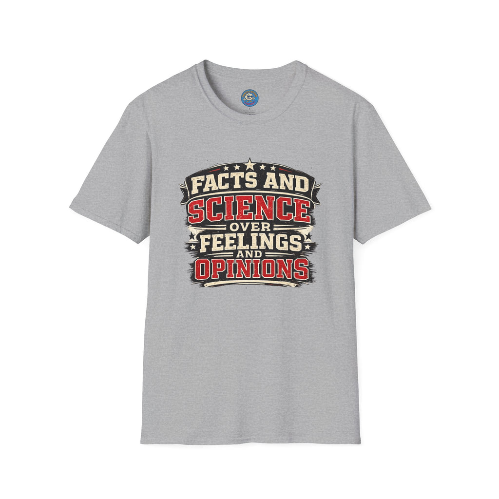 Facts Don't Care About Opinions T-Shirt