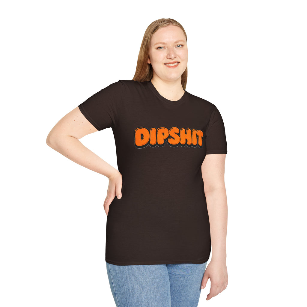 Dipshit T-Shirt