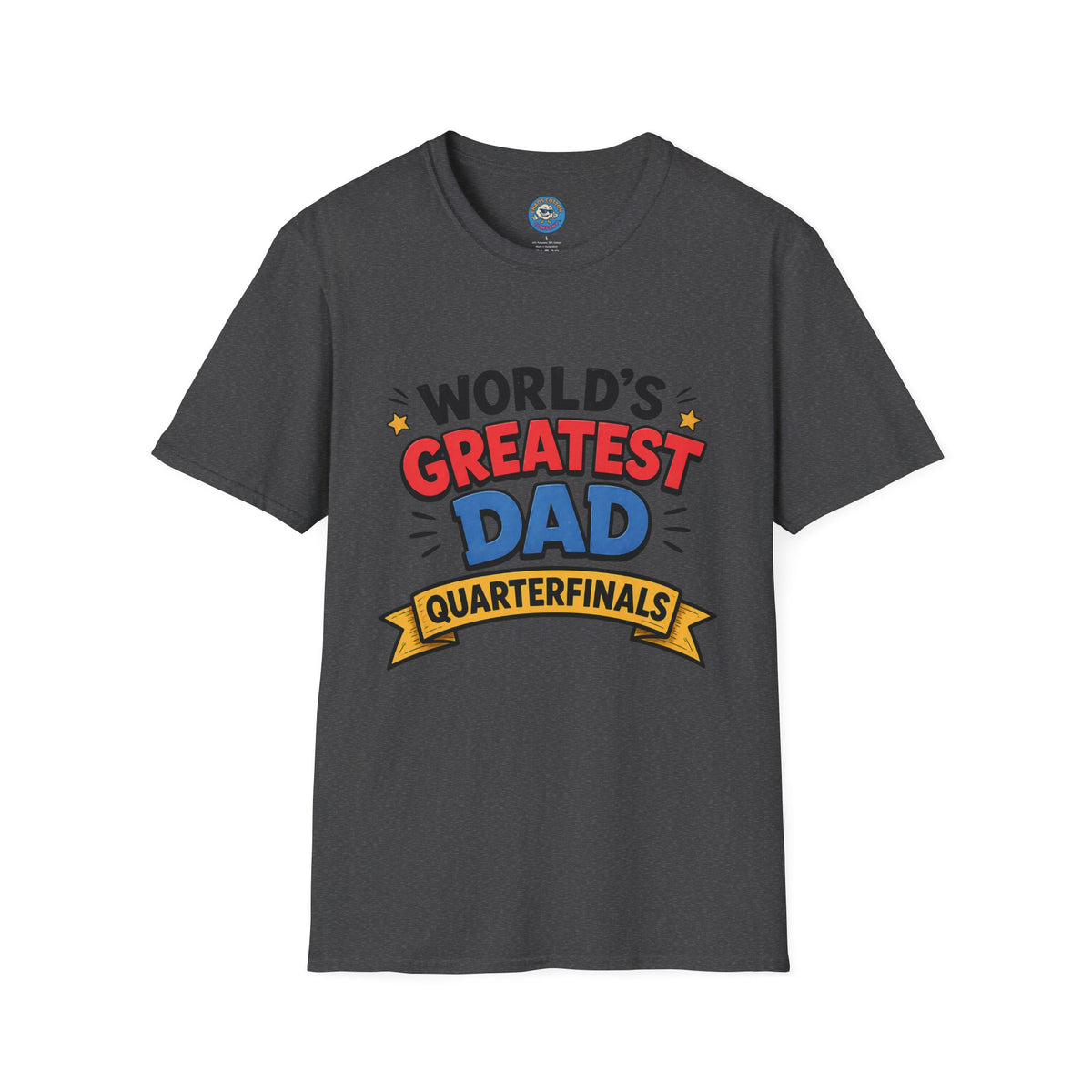 World's Greatest Dad Quarterfinals T-Shirt