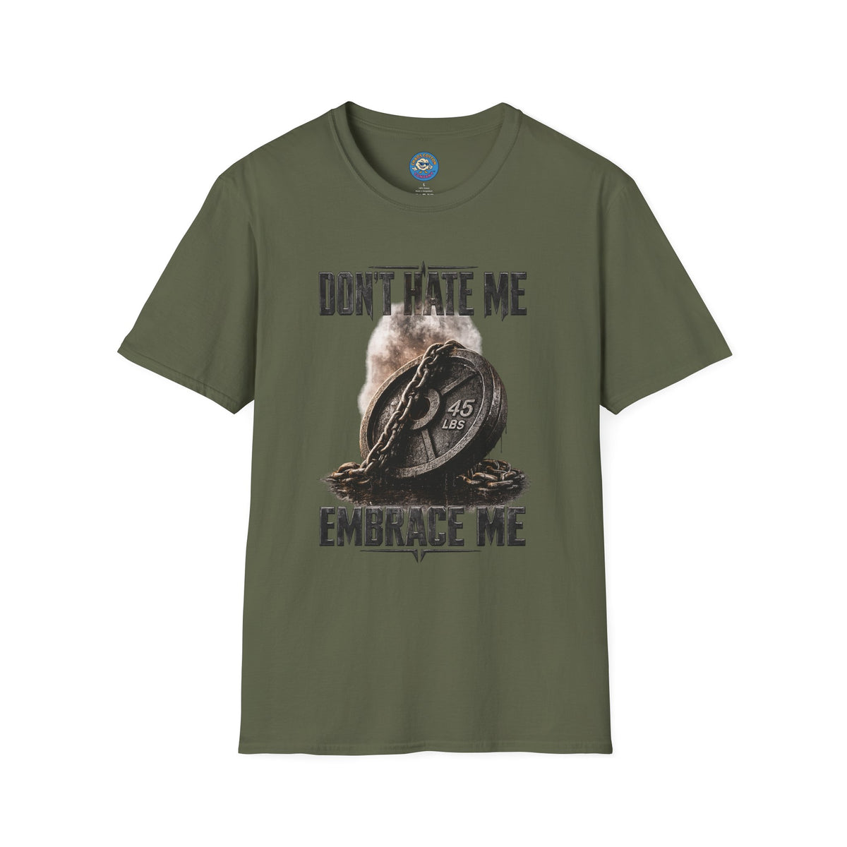 Don't Hate Me Embrace Me T-Shirt | Plate and Chain