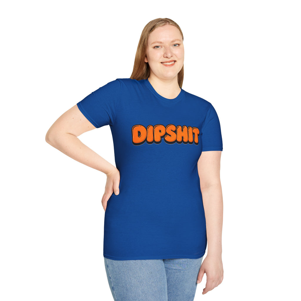 Dipshit T-Shirt