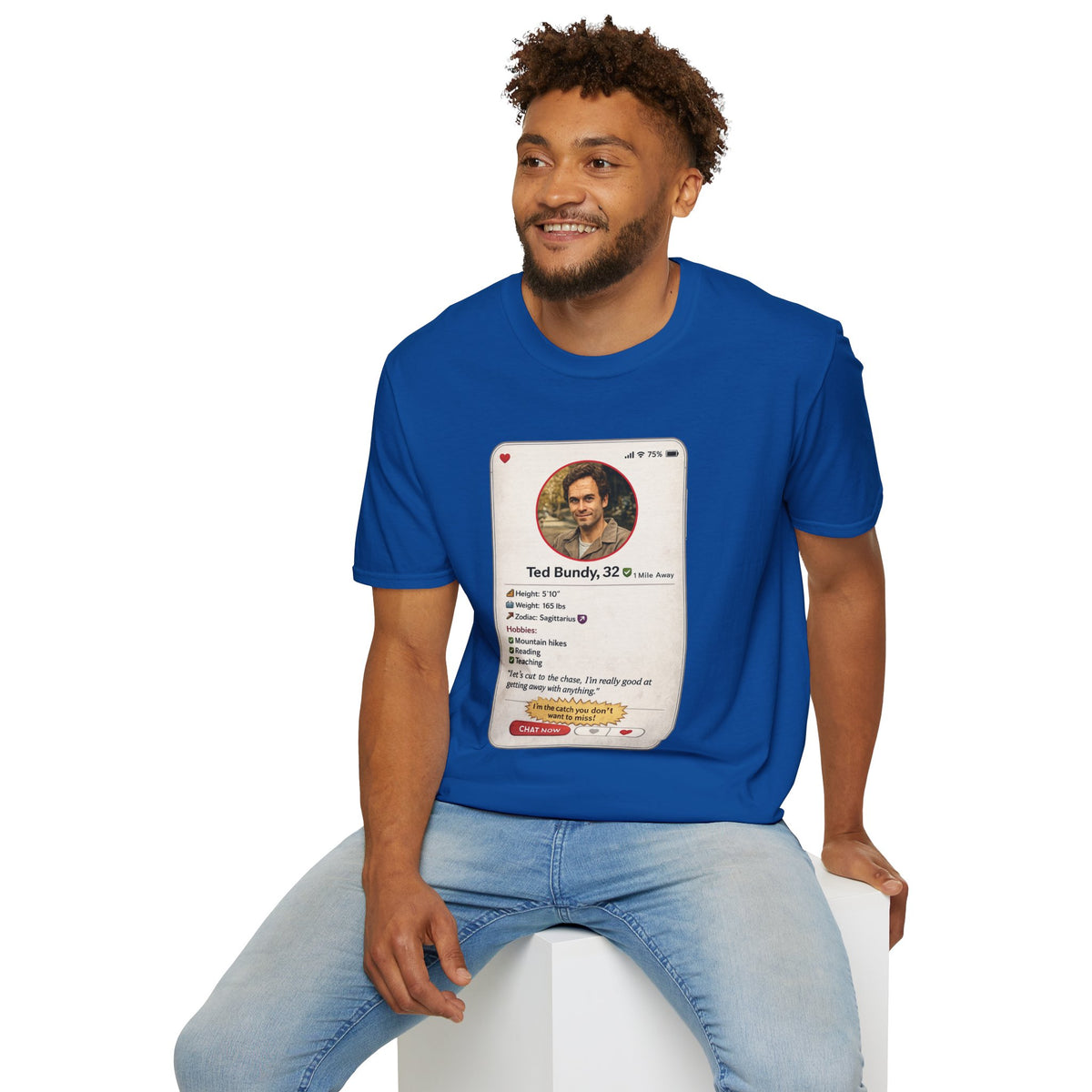 Ted Bundy Dating Profile T-Shirt