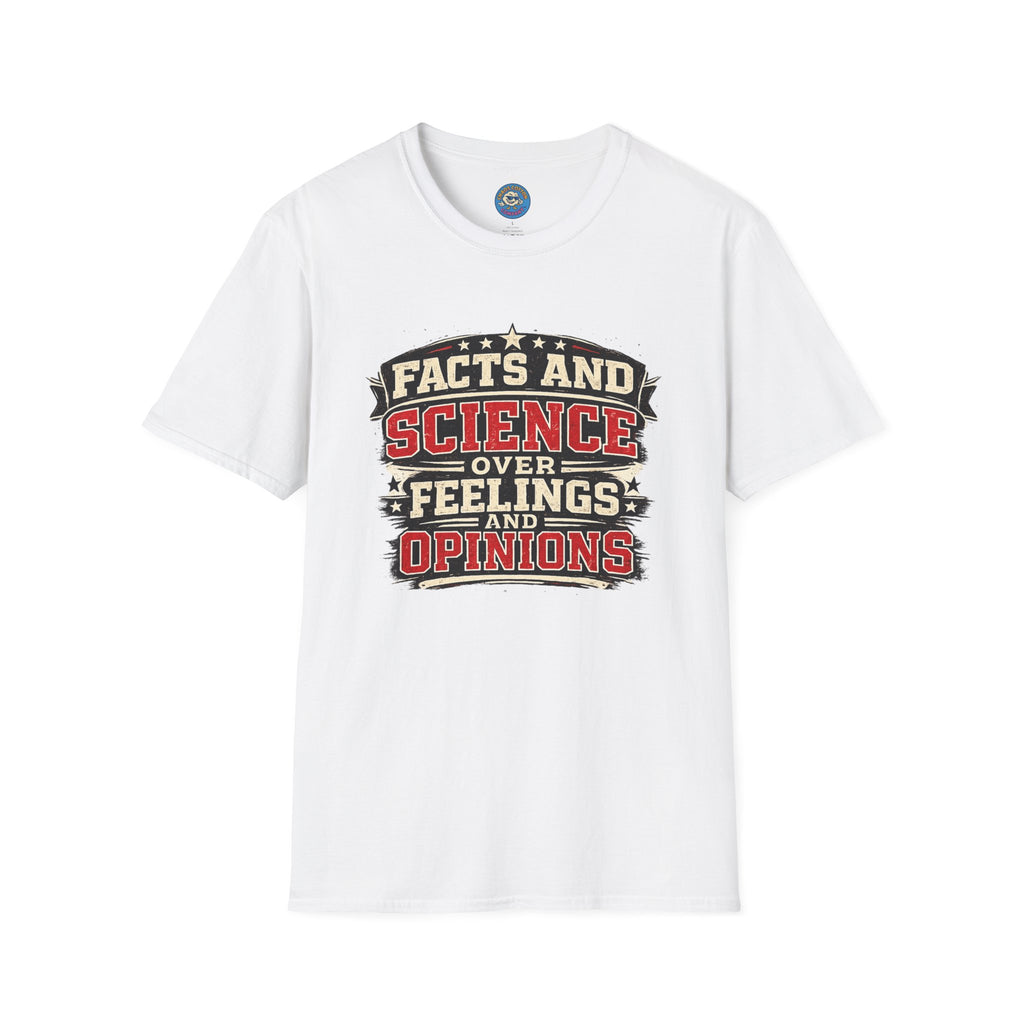 Facts Don't Care About Opinions T-Shirt