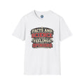 Facts Don't Care About Opinions T-Shirt