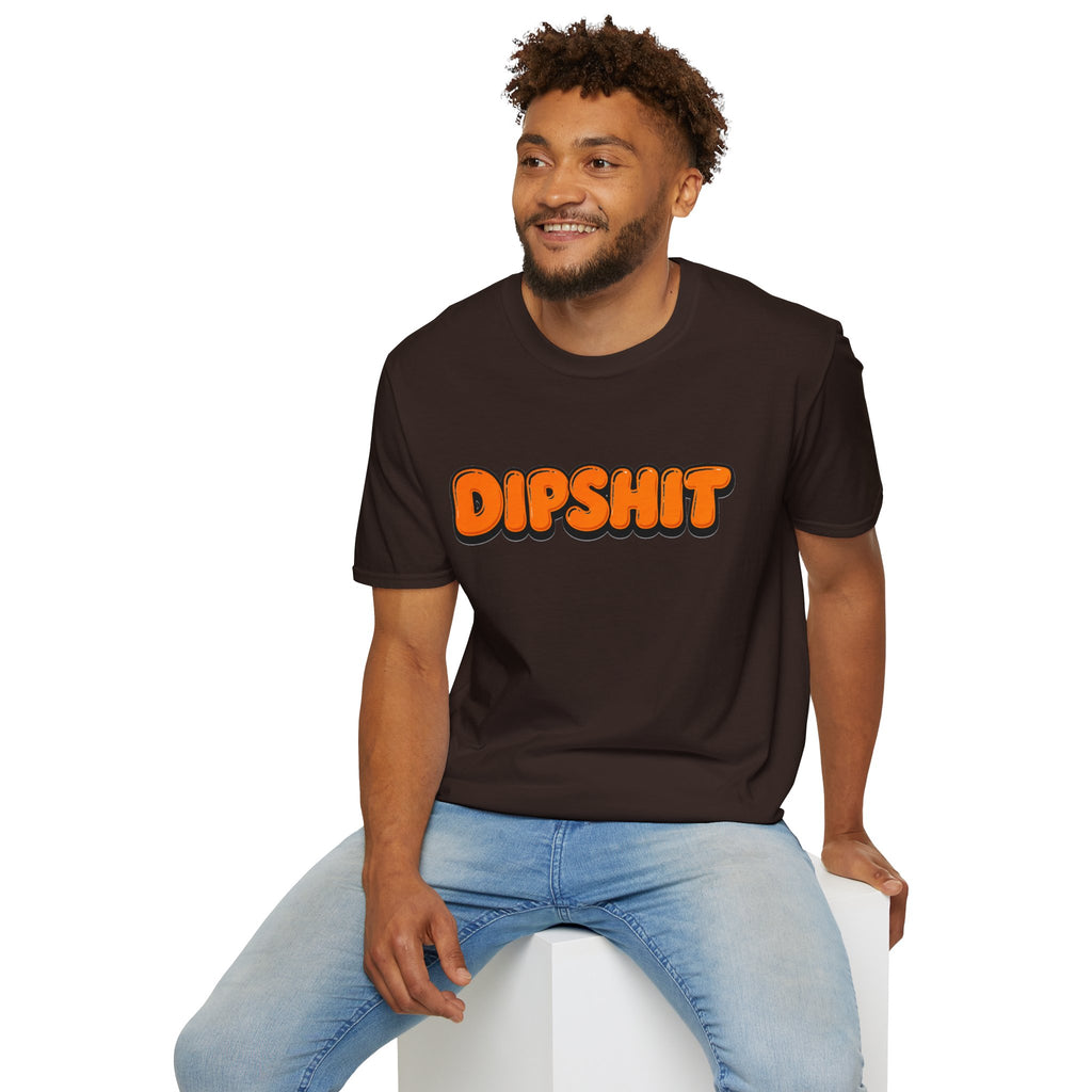 Dipshit T-Shirt