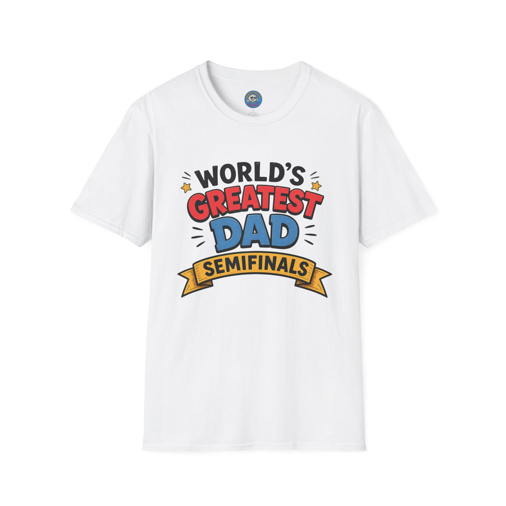 World's Greatest Dad Semifinals T-Shirt