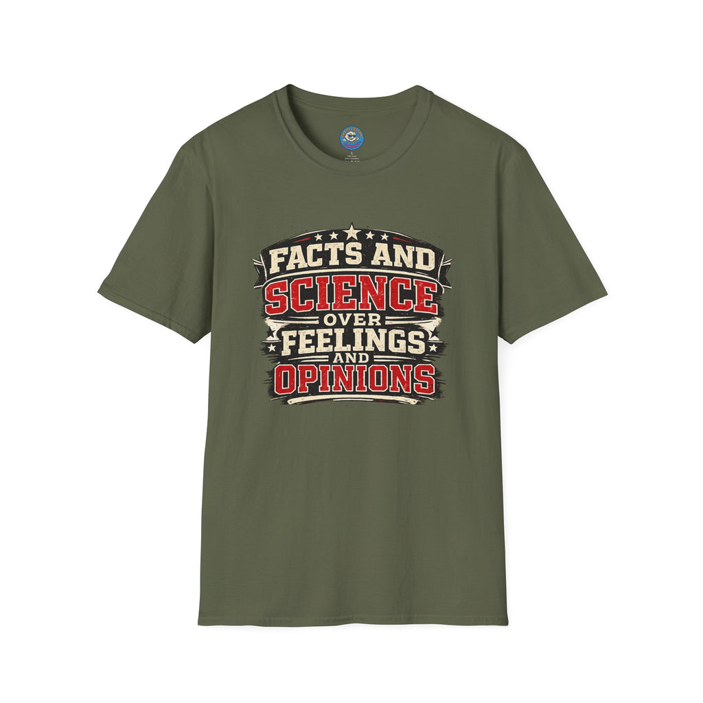 Facts Don't Care About Opinions T-Shirt