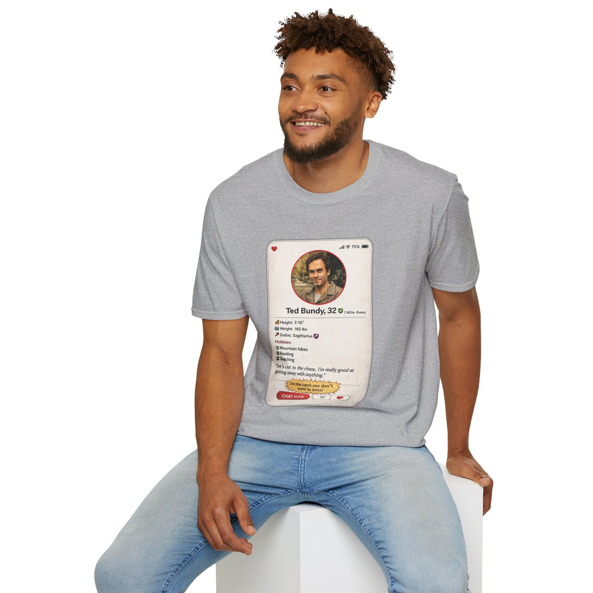 Ted Bundy Dating Profile T-Shirt
