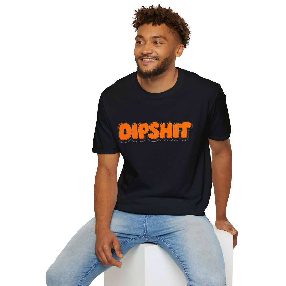 Dipshit T-Shirt