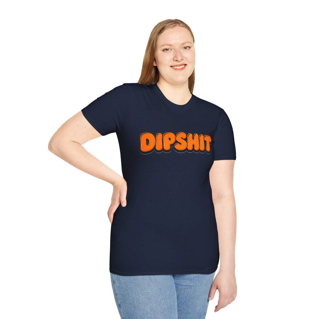 Dipshit T-Shirt