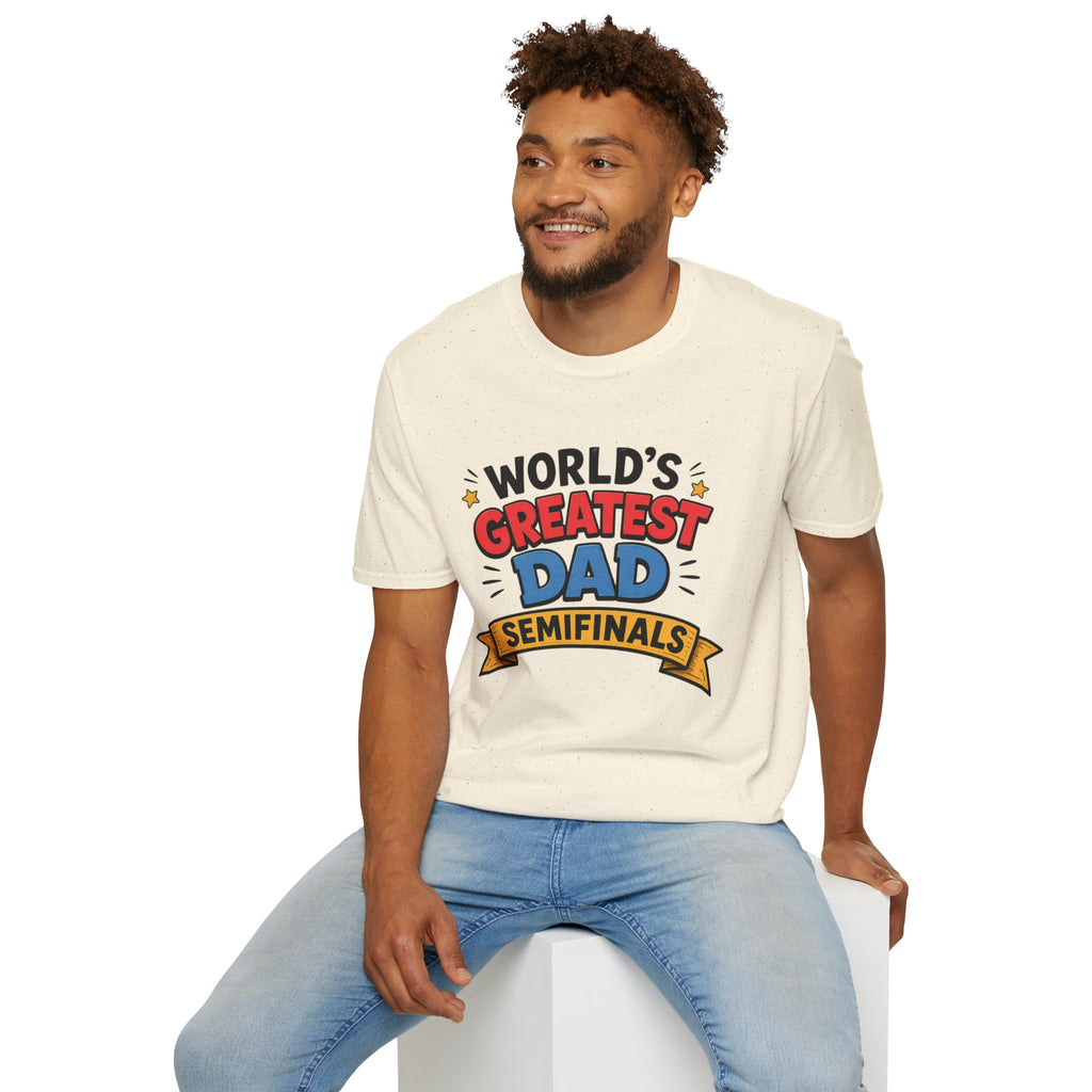 World's Greatest Dad Semifinals T-Shirt