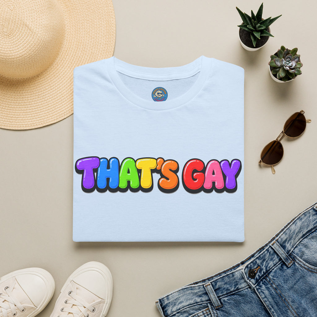 "That's Gay" T-shirt
