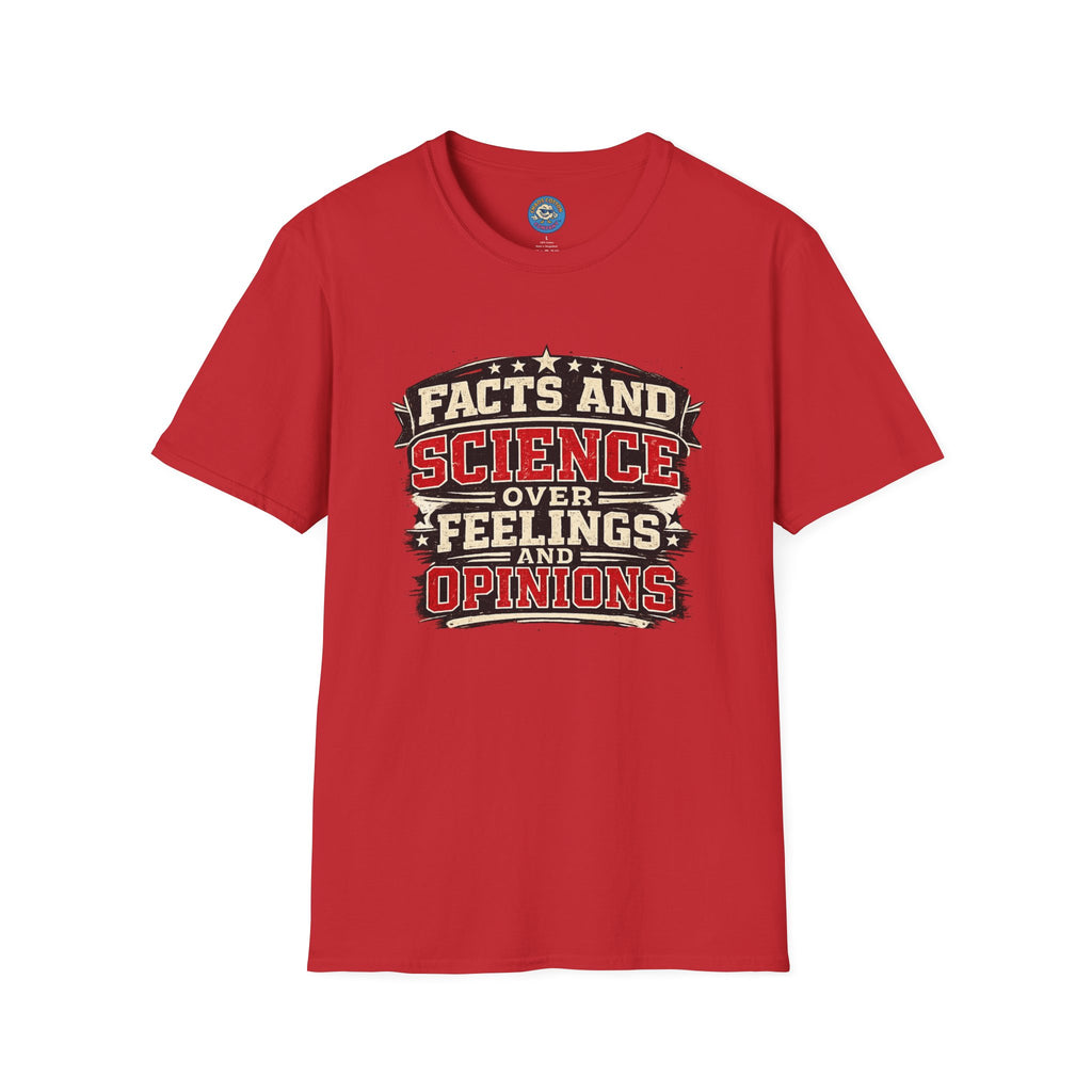 Facts Don't Care About Opinions T-Shirt