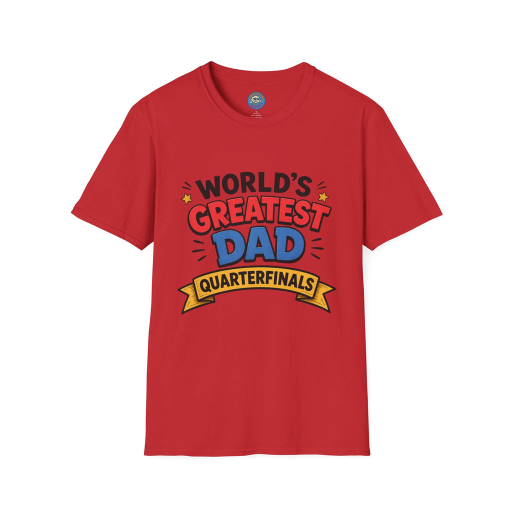 World's Greatest Dad Quarterfinals T-Shirt