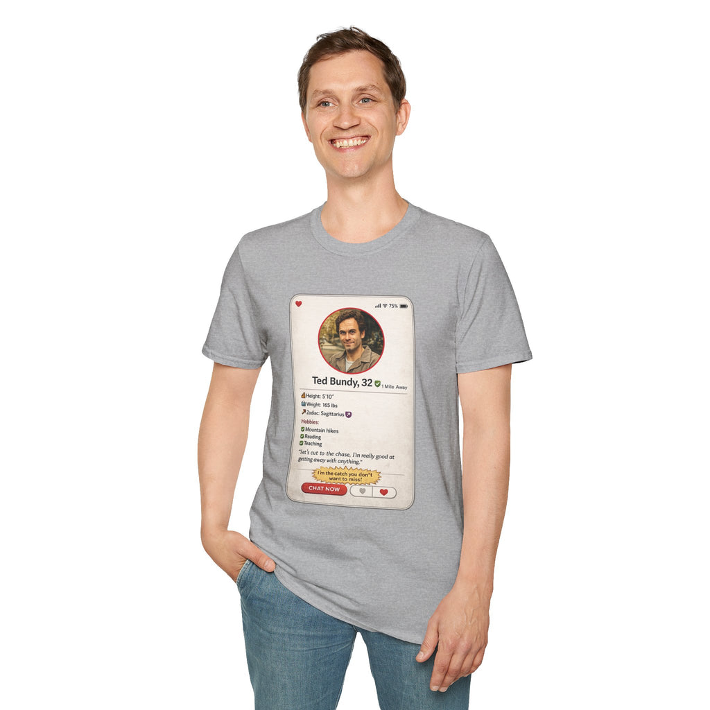 Ted Bundy Dating Profile T-Shirt