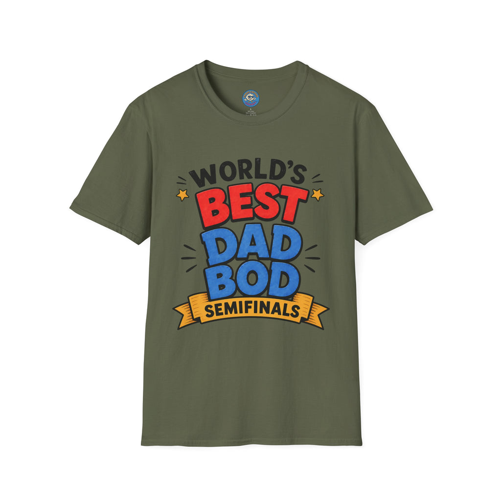 World's Best Dad Bod Semifinals T-Shirt