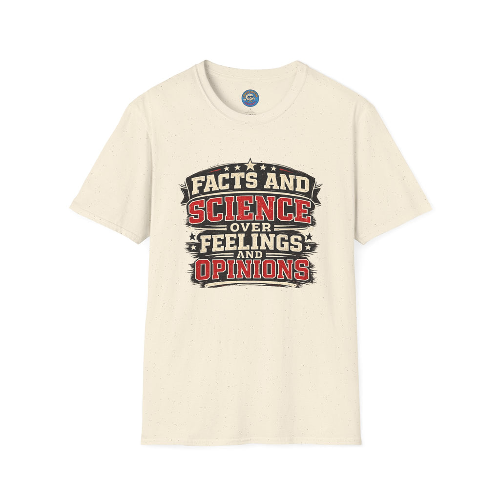 Facts Don't Care About Opinions T-Shirt
