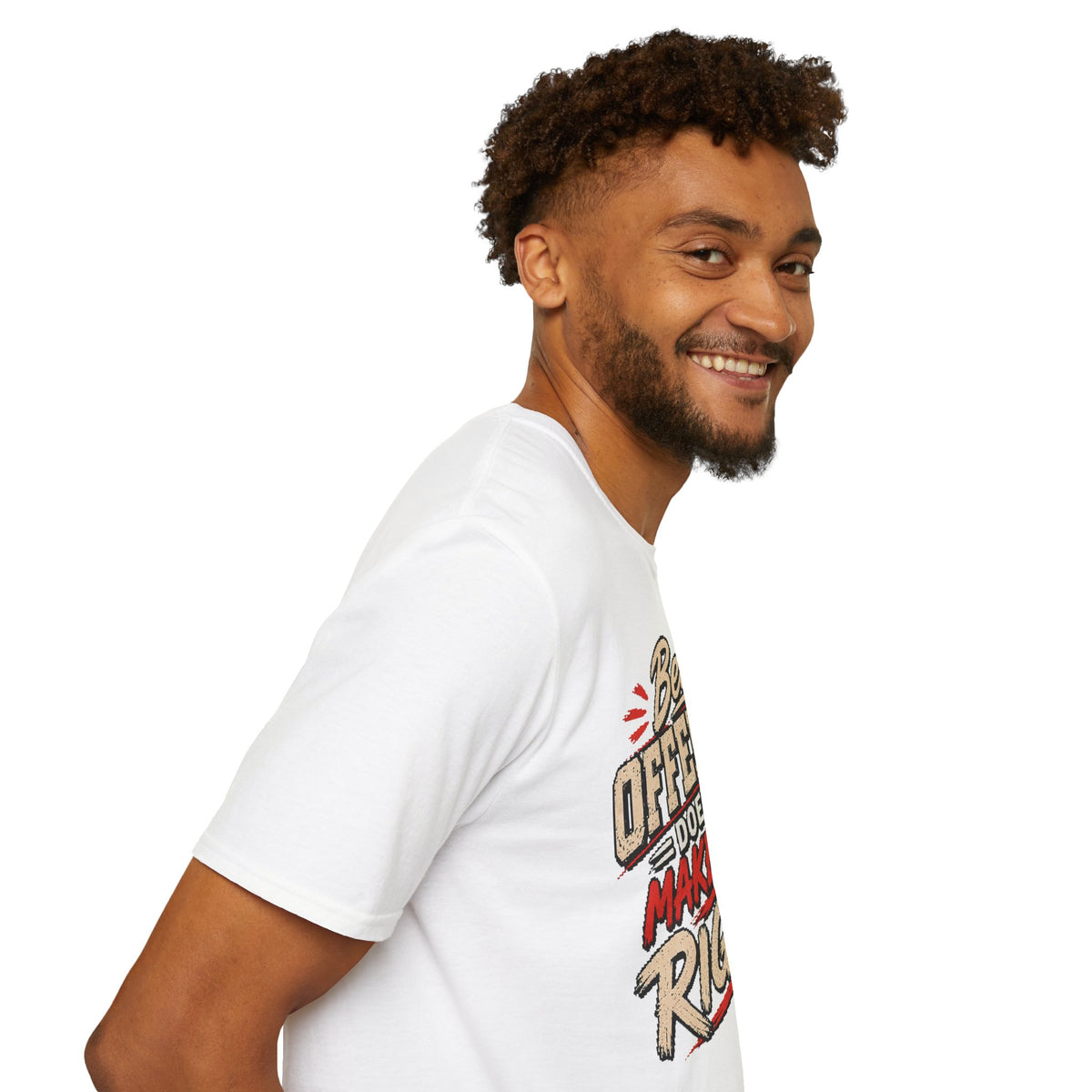Being Offended Doesnt Make You Right T-Shirt | Statement Tee
