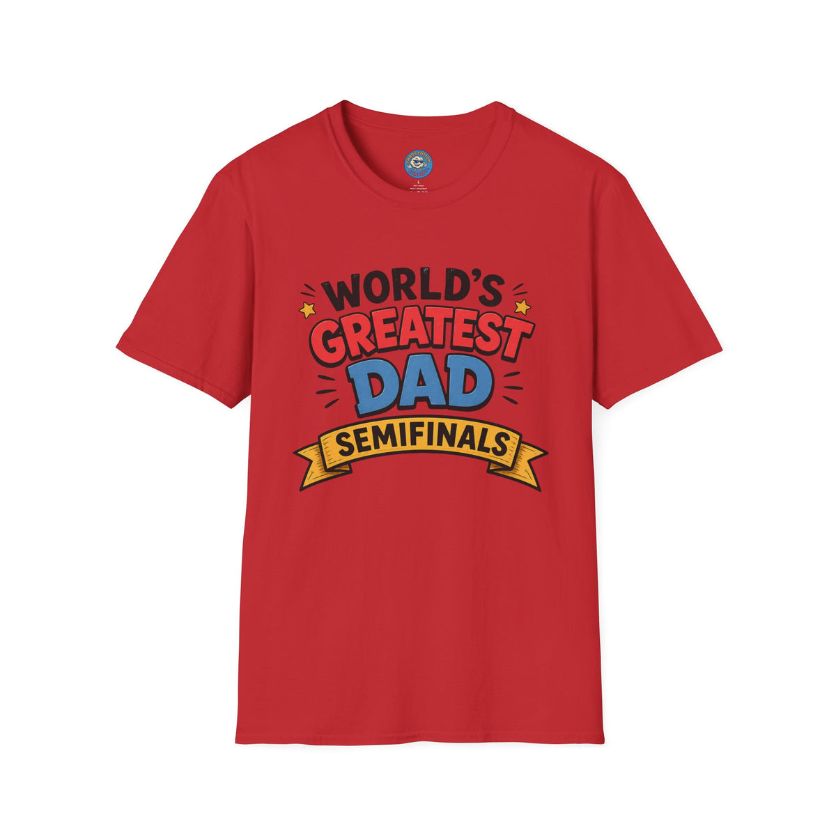 World's Greatest Dad Semifinals T-Shirt