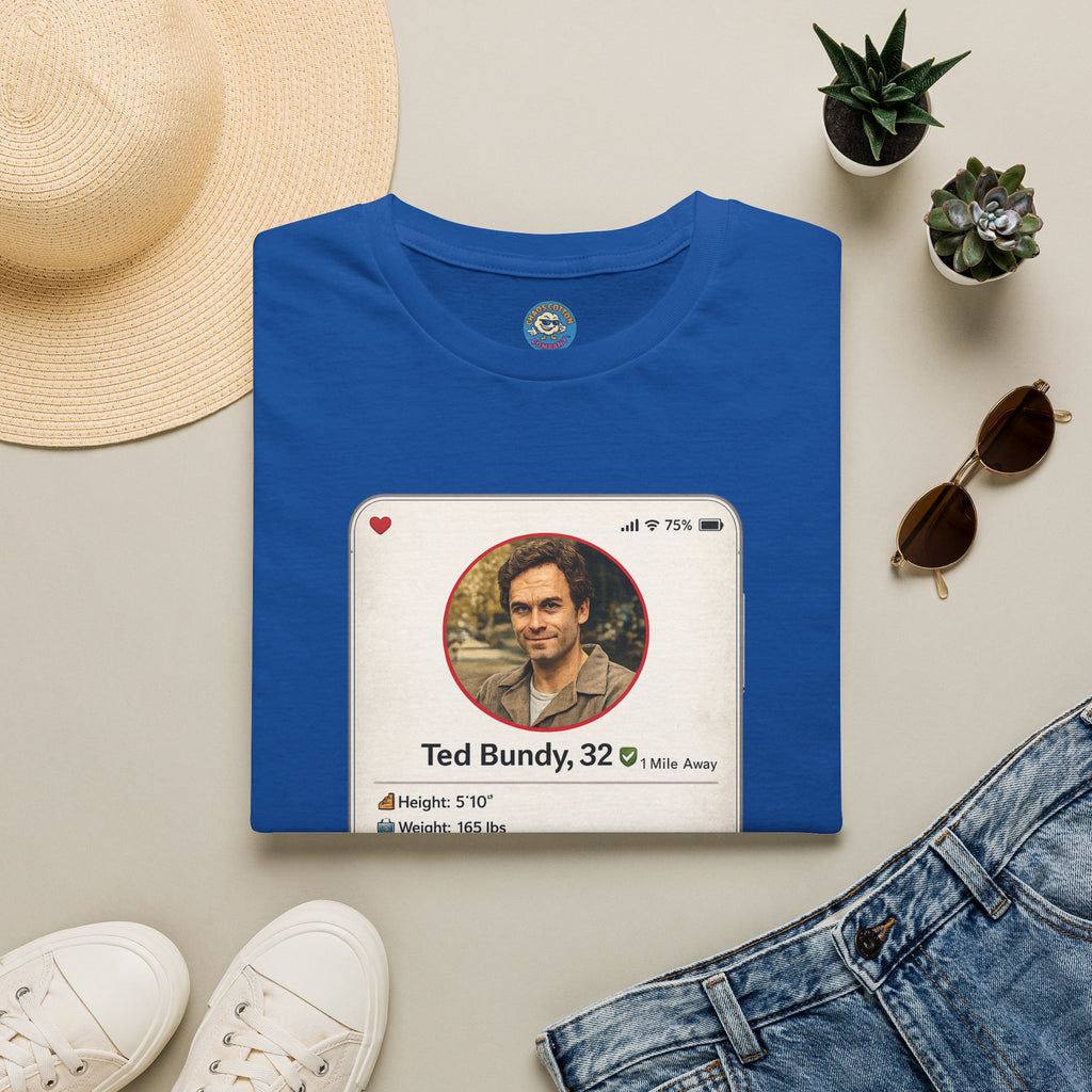 Ted Bundy Dating Profile T-Shirt