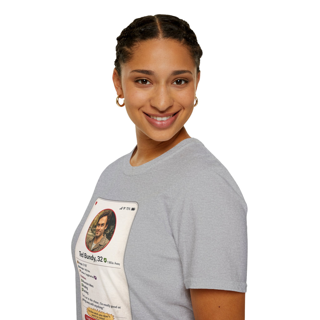 Ted Bundy Dating Profile T-Shirt