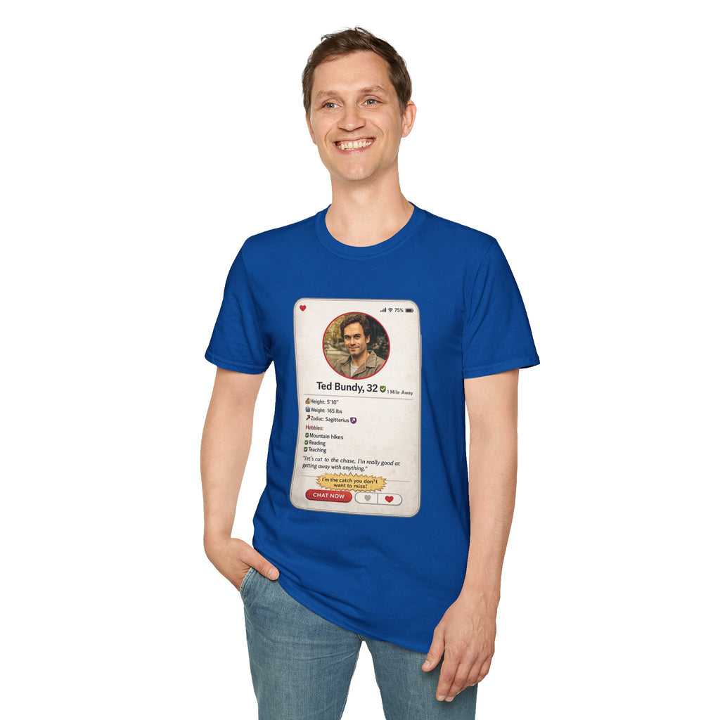 Ted Bundy Dating Profile T-Shirt